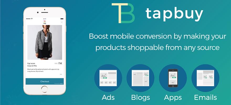 TapBuy améliore l’expérience d’achat sur mobile et booste la conversion