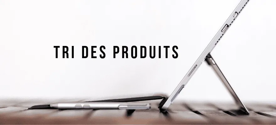 Amélioration de la partie « Tri des produits »