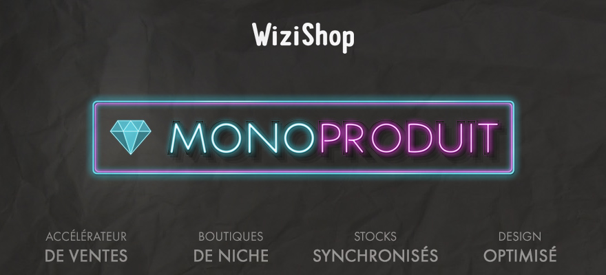 Qu'est ce qu'un site mono-produit et quels avantages en e-commerce ?