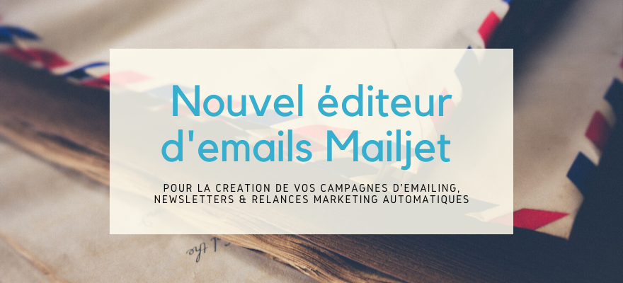 Nouvel éditeur d'emails Mailjet