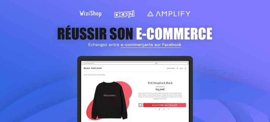 Forum E-commerce WiziShop: 3000 marchands s’entraident sur Réussir son Ecommerce !