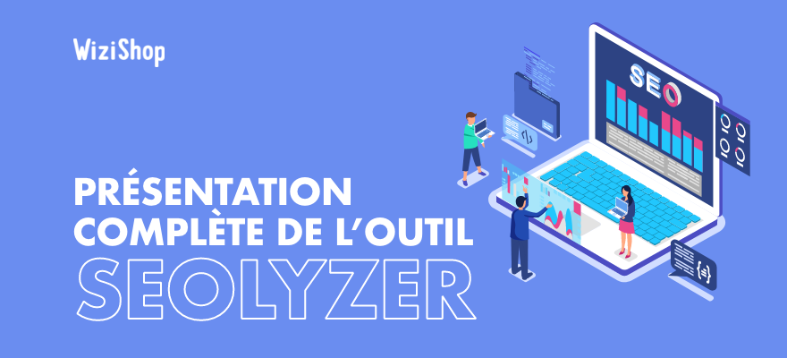 Seolyzer : Présentation complète de l’outil français d’analyse de logs