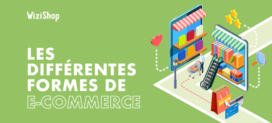 Quelles sont les différents types et formes de ecommerce