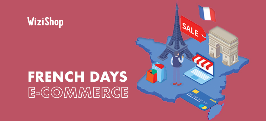 French Days et e-commerce : Dates 2021 et conseils pour votre boutique en ligne