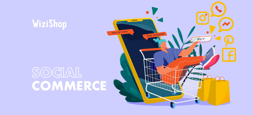 Social commerce : définition, avantages et conseils pour se lancer avec votre marque