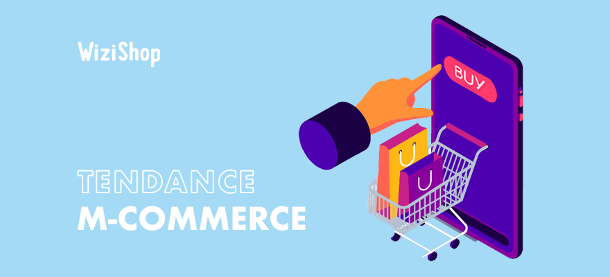 M-commerce : Définition, avantages, fonctionnement et tendances dans le monde