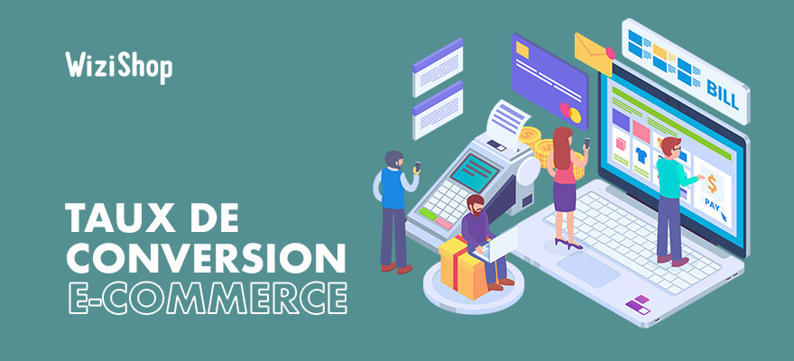 Taux de conversion e-commerce : Conseils et moyenne de 2014 à 2020