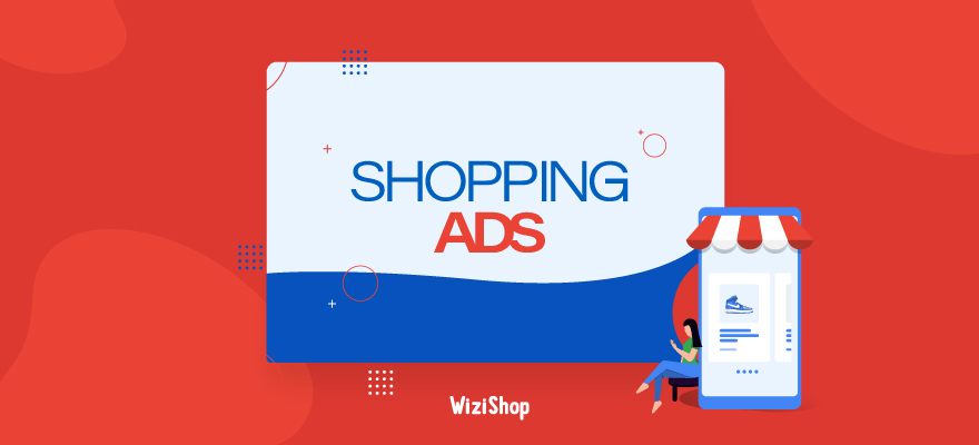 Vendez facilement vos produits sur Google avec Shopping Ads