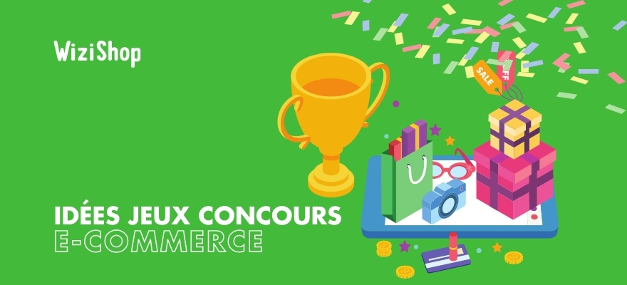 Comment organiser un jeu concours en e-commerce & magasin : 15 Idées & conseils