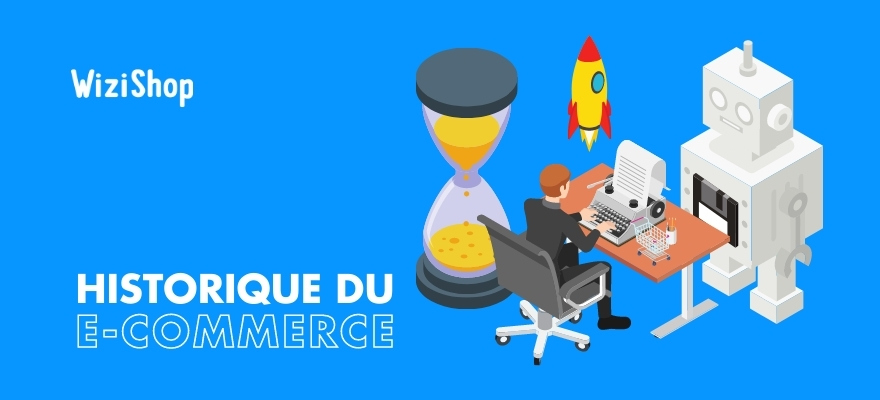 Historique Du E commerce volution Dates Cl s 1960 2020