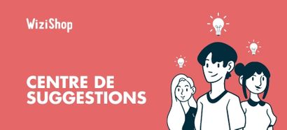 Suggérez-nous de nouvelles fonctionnalités grâce à votre nouvel espace dédié !