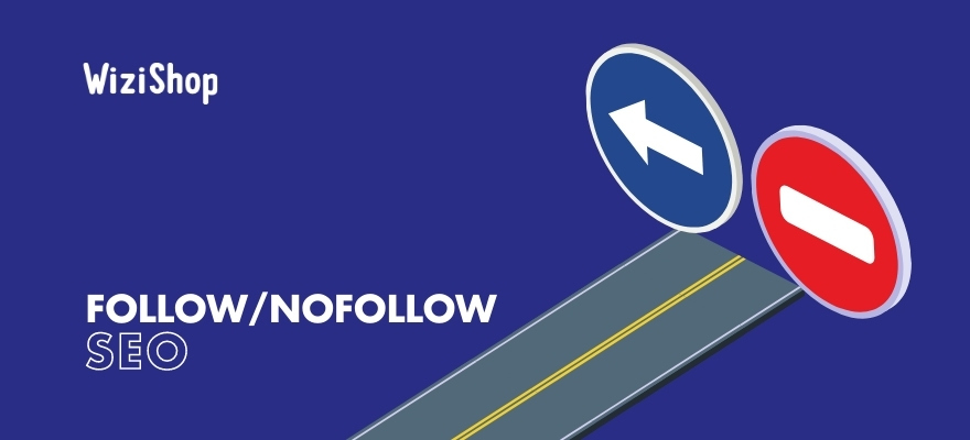 Lien dofollow et nofollow : Définition, différences et bonnes pratiques SEO