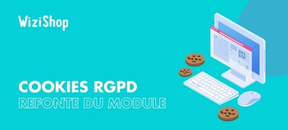 Refonte du module RGPD de votre boutique !