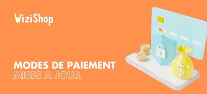 Mises à jour des paiements BNP Paribas et Crédit Agricole