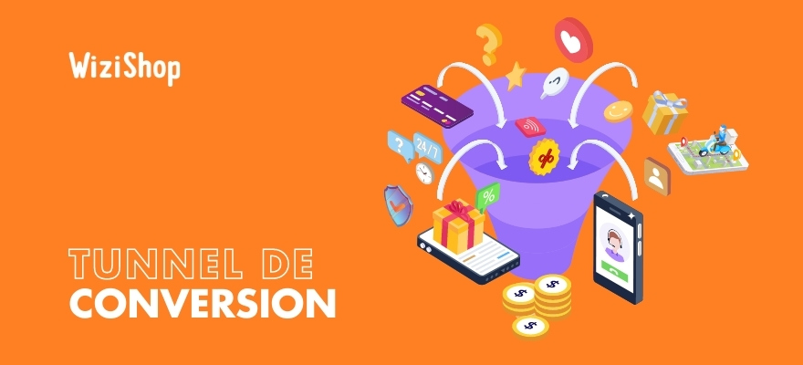 Tunnel de conversion : définition, étapes, conseils pour l'optimiser et exemples