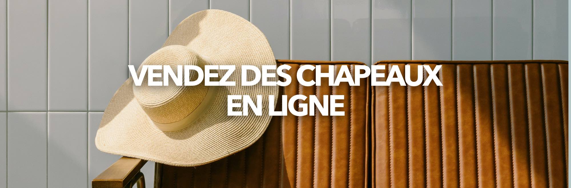 vendre internet chapeaux