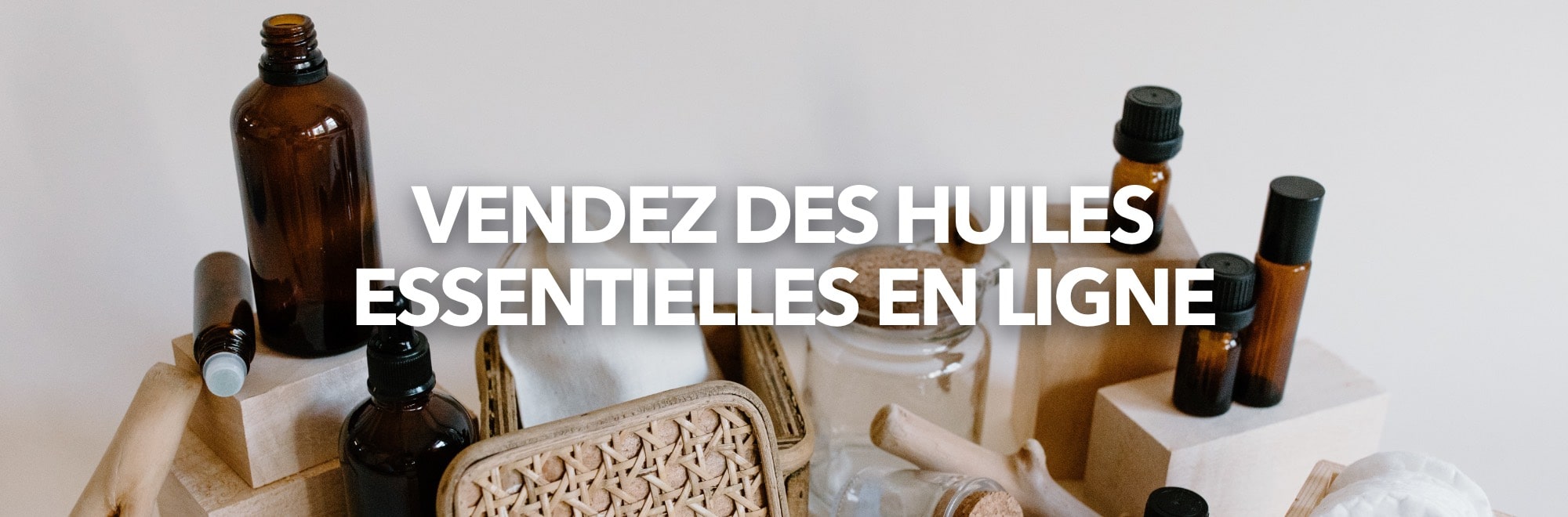 vendre huiles essentielles en ligne