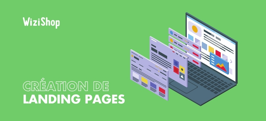 Comment créer une landing page efficace qui convertit ? Conseils et exemples !