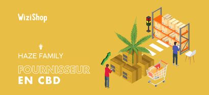Haze Family : vendez des produits au CBD grâce à ce nouveau fournisseur !