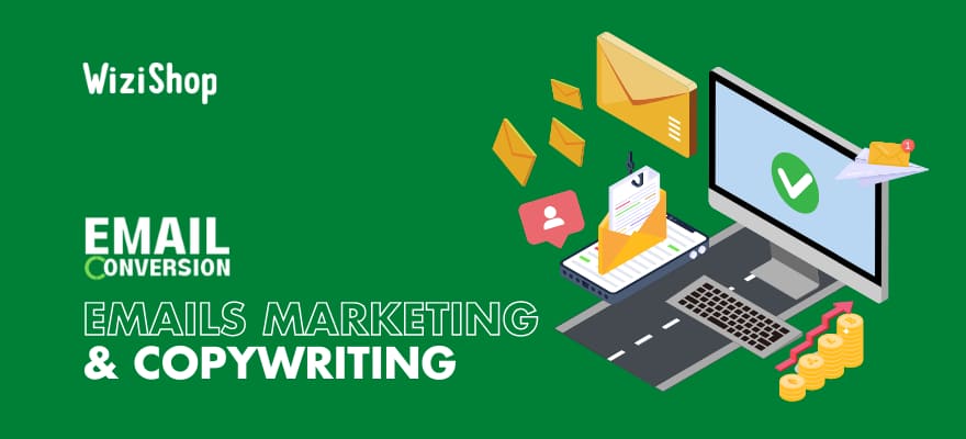 Email Conversion : augmentez vos ventes grâce à l'email marketing !