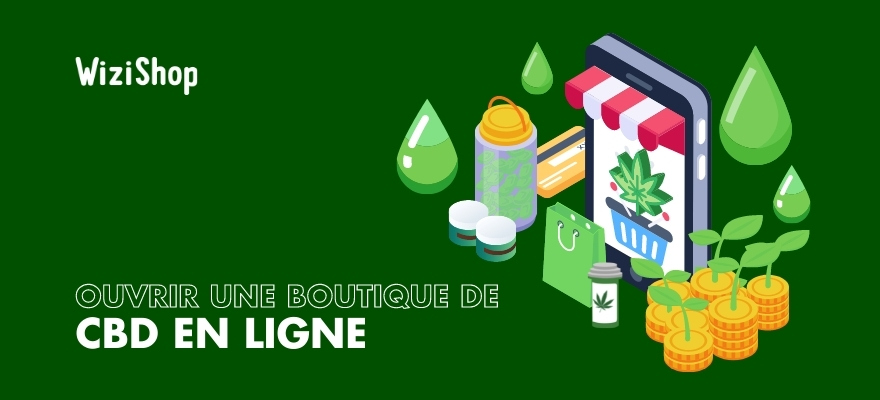 Comment ouvrir une boutique CBD en ligne ? Les 4 étapes pour se lancer en France