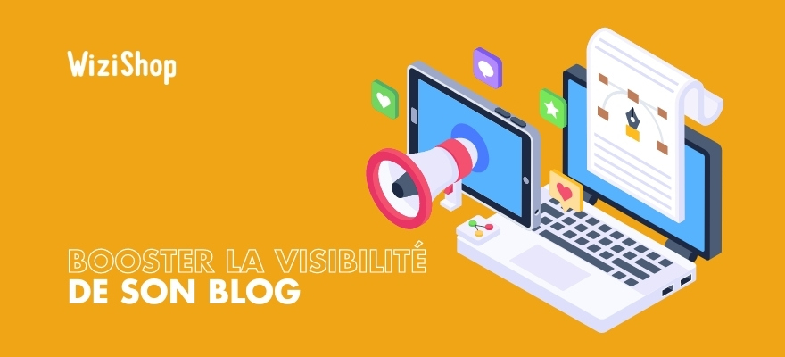 Augmenter le trafic et la visibilité de son blog : 11 Méthodes !