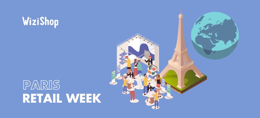 Paris Retail Week 2024 : Le salon des professionnels du retail et e-commerce