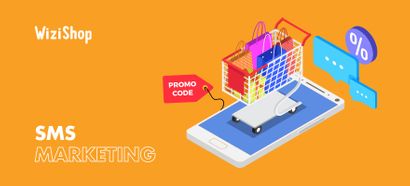 SMS Marketing : définition, avantages, outils et étapes pour créer une campagne