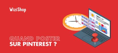 Quand poster sur Pinterest : les meilleurs moments pour maximiser vos performances