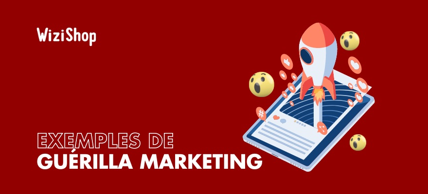 7 Exemples de guérilla marketing réussis et créatifs réalisés par des marques