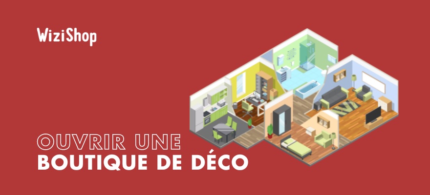 Ouvrir une boutique de déco en ligne en 2024 : guide avec étapes et conseils clés