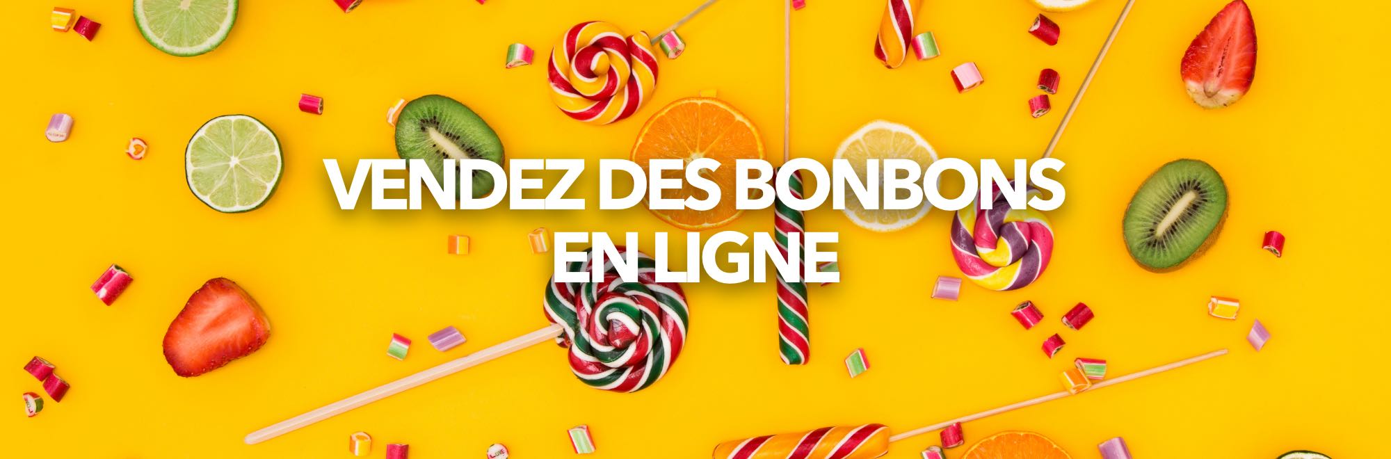 vendre bonbons