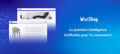 Exclusivité WiziShop : L’IA au service de votre e-commerce !