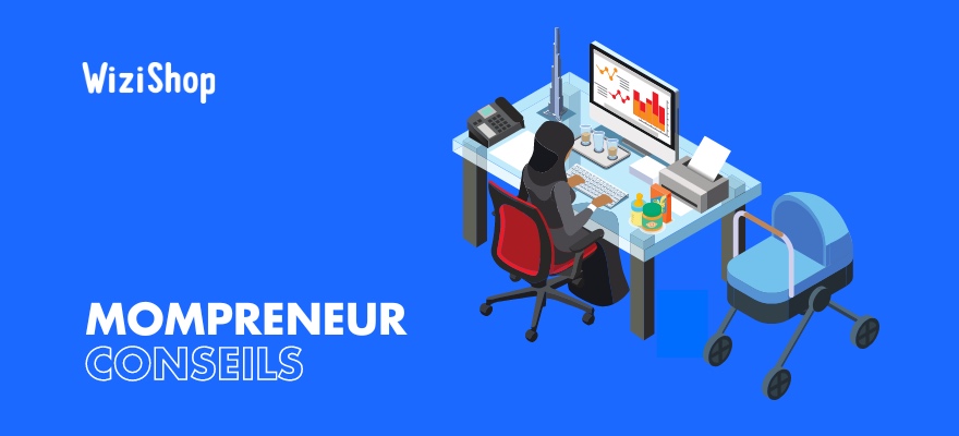 Mompreneur : présentation de la tendance et conseils pour les mamans entrepreneures