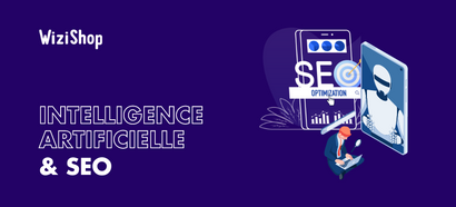 Intelligence artificielle (IA) et SEO : avantages, limites et conseils d'utilisation
