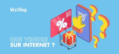 Quoi vendre sur Internet ? Les 29 meilleurs produits à vendre en ligne [2025]