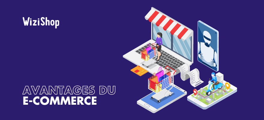 E-commerce : 20 avantages et inconvénients des sites de commerce en ligne [2024]