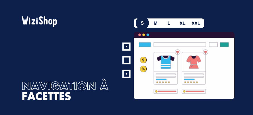 Navigation à facettes : Guide pour utiliser, configurer et optimiser le SEO de vos filtres