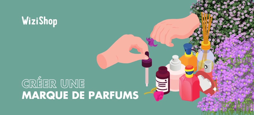 Comment créer sa marque de parfum ? Guide complet avec conseils et étapes clés