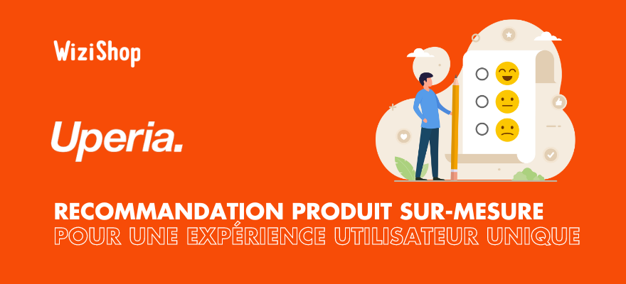 Uperia : Recommandation de produit sur-mesure, pour une expérience utilisateur unique