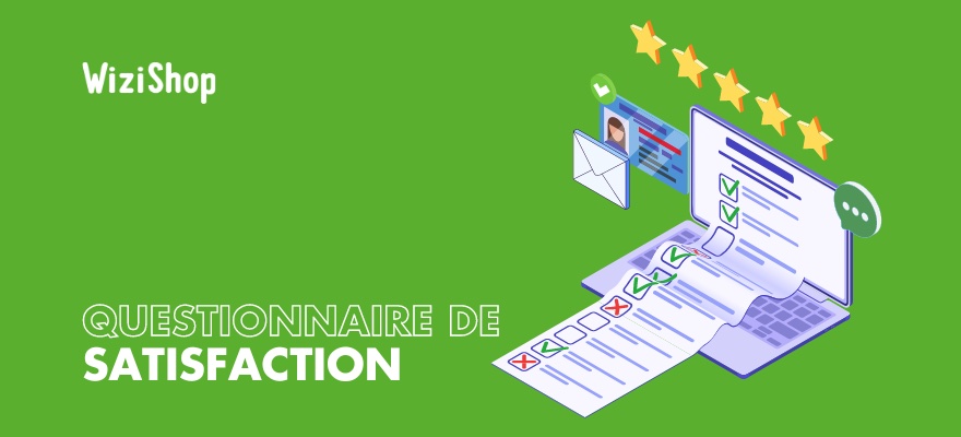 Questionnaire de satisfaction client : guide avec conseils et exemples de questions