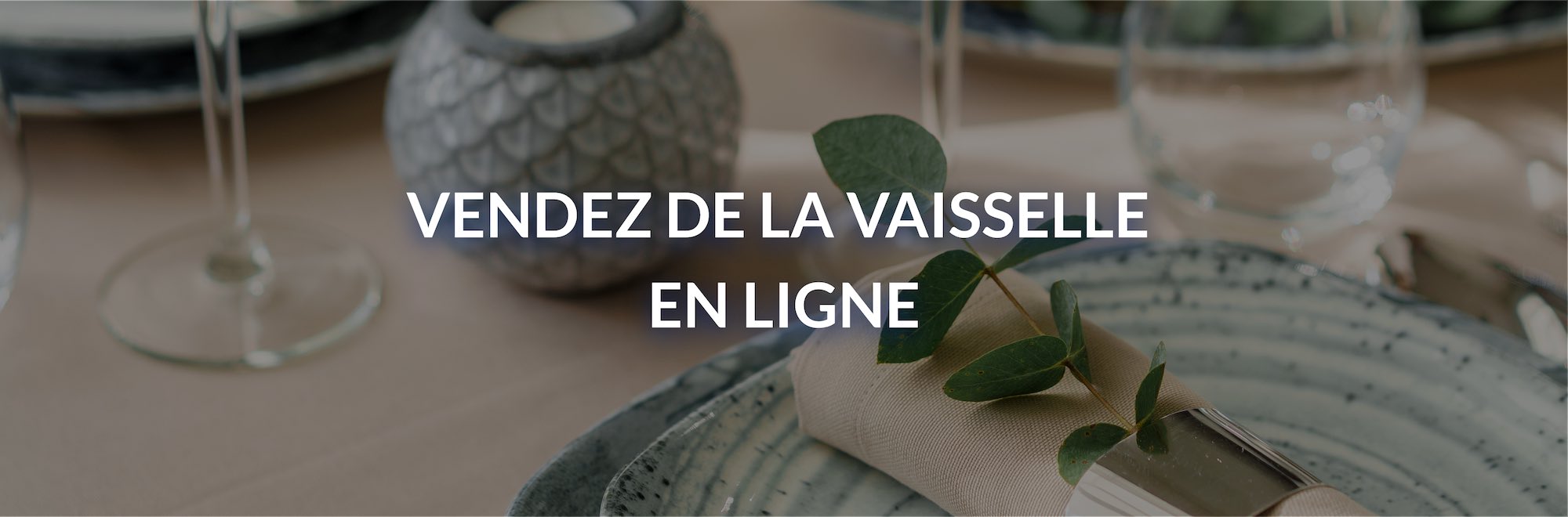 vendre vaisselle en ligne