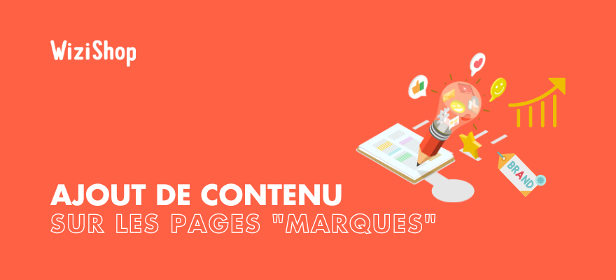 Nouveauté SEO : L'ajout de contenu sur les pages “Marques” !