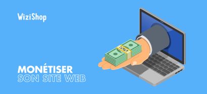 Comment monétiser son site Internet ? 9 Stratégies efficaces en 2025