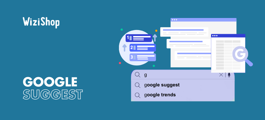 Qu'est-ce que Google Suggest ? Découvrez la fonctionnalité de saisie semi-automatique !
