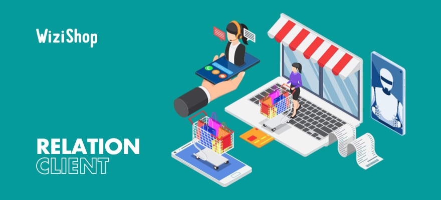 Relation client : guide complet pour attirer et fidéliser votre clientèle