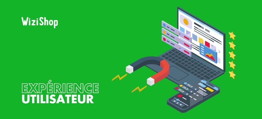 Expérience utilisateur (UX) : définition, conseils, bonnes pratiques pour l'améliorer