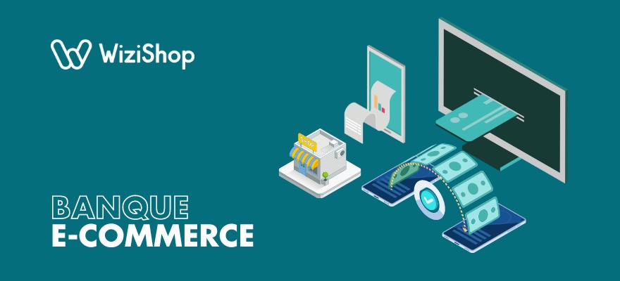 Comment choisir la meilleure banque e-commerce ? Guide avec conseils d'experts [2024]