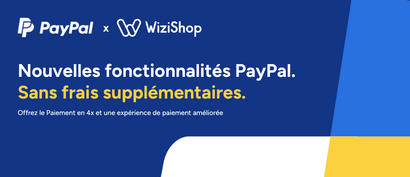 PayPal Payments : Et si vous boostiez vos ventes avec la nouvelle version ?