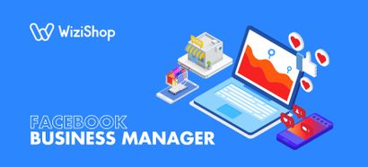 Comment utiliser Facebook (Meta) Business Manager : Guide complet ! (+ vidéo)